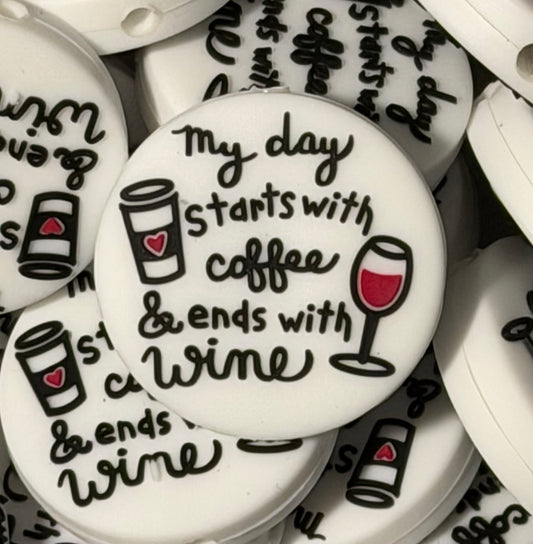 My Day Starts with Coffee & Ends with Wine - Focal